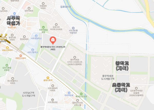 ▲풍무역세권 수자인 그라센트2차 인근에 위치한 학교들